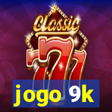 jogo 9k
